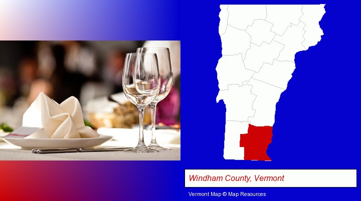 a restaurant table place setting; Windham County, Vermont highlighted in red on a map