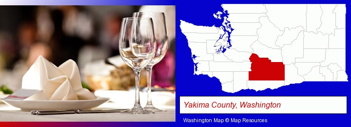 a restaurant table place setting; Yakima County, Washington highlighted in red on a map