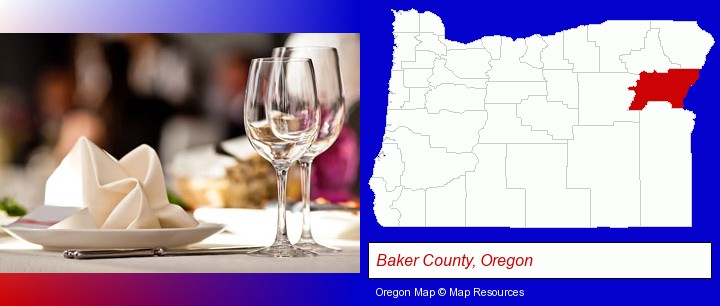 a restaurant table place setting; Baker County, Oregon highlighted in red on a map