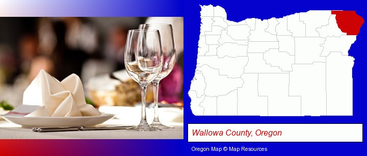 a restaurant table place setting; Wallowa County, Oregon highlighted in red on a map